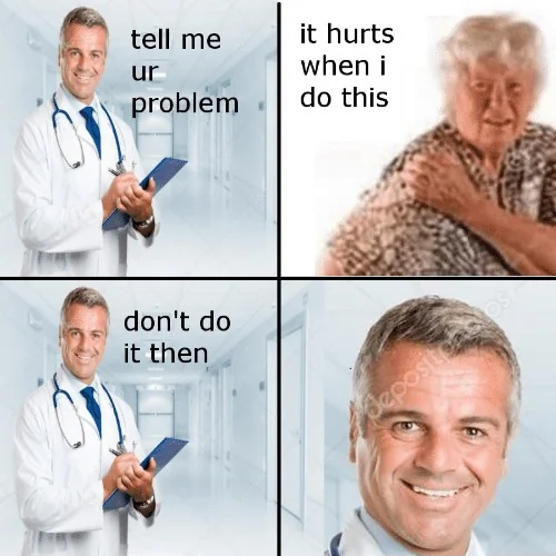 Doctor meme - don't do that